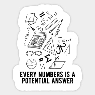 Every Number is A Potential Answer Sticker